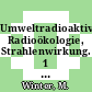 Umweltradioaktivität, Radioökologie, Strahlenwirkung. 1 : 25. Jahrestagung Binz auf Rügen, 28. - 30. September 1993 /