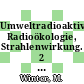 Umweltradioaktivität, Radioökologie, Strahlenwirkung. 2 : 25. Jahrestagung Binz auf Rügen, 28. - 30. September 1993 /