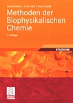 Methoden der Biophysikalischen Chemie /