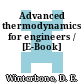 Advanced thermodynamics for engineers / [E-Book]