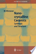 Nanocrystalline ceramics : synthesis and structure /