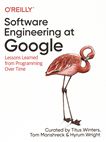 Software engineering at Google : lessons learned from programming over time /