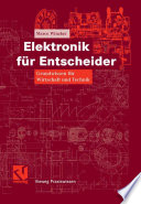 Elektronik für Entscheider [E-Book] : Grundwissen für Wirtschaft und Technik /
