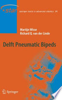Delft Pneumatic Bipeds [E-Book] /