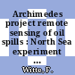 Archimedes project remote sensing of oil spills : North Sea experiment October 1983 : Report on DFVLR-Slar contribution.