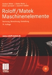 Roloff/Matek Maschinenelemente : Tabellenbuch /
