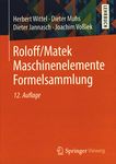 Roloff/Matek Maschinenelemente Formelsammlung /