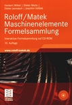 Roloff/Matek Maschinenelemente Formelsammlung : interaktive Formelsammlung auf CD-ROM /