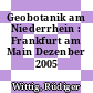 Geobotanik am Niederrhein : Frankfurt am Main Dezenber 2005 /