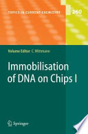 Immobilisation of DNA on chipsImmobilisation of DNA on Chips. 1 [E-Book] /