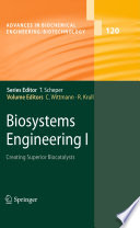 Biosystems Engineering I [E-Book] : Creating Superior Biocatalysts /