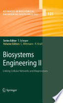 Biosystems Engineering II [E-Book] : Linking Cellular Networks and Bioprocesses /