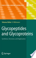 Glycopeptides and Glycoproteins [E-Book] : Synthesis, Structure, and Application /