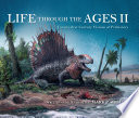 Life through the ages II : twenty-first century visions of prehistory [E-Book] /