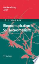 Biocommunication in Soil Microorganisms [E-Book] /