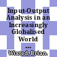 Input-Output Analysis in an Increasingly Globalised World [E-Book]: Applications of OECD's Harmonised International Tables /