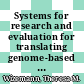 Systems for research and evaluation for translating genome-based discoveries for health : workshop summary [E-Book] /