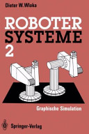 Robotersysteme Vol 0002: graphische Simulation.