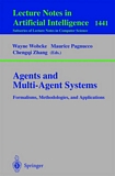 Agents and Multi-Agent Systems Formalisms, Methodologies, and Applications [E-Book] : Based on the AI'97 Workshops on Commonsense Reasoning, Intelligent Agents, and Distributed Artificial Intelligence, Perth, Australia, December 1, 1997. /