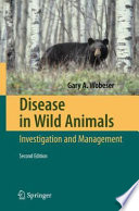Disease in Wild Animals [E-Book] : Investigation and Management /