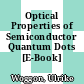 Optical Properties of Semiconductor Quantum Dots [E-Book] /