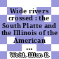 Wide rivers crossed : the South Platte and the Illinois of the American prairie [E-Book] /