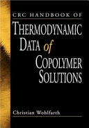 CRC handbook of thermodynamic data of copolymer solutions /