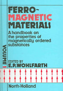 Ferromagnetic materials: a handbook on the properties of magnetically ordered substances. vol 0001.