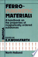 Ferromagnetic materials: a handbook on the properties of magnetically ordered substances. vol 0002.