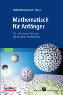 Mathematisch für Anfänger : die beliebtesten Beiträge von Matroids Matheplanet /