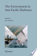 The Environment in Asia Pacific Harbours [E-Book] /