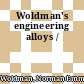 Woldman's engineering alloys /