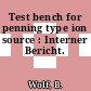 Test bench for penning type ion source : Interner Bericht.