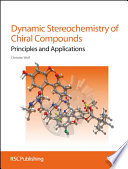 Dynamic stereochemistry of chiral compounds : principles and applications  / [E-Book]