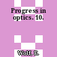 Progress in optics. 10.