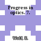 Progress in optics. 7.