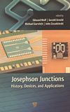 Josephson junctions: history, devices, and applications /