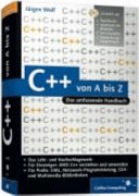 C++ von A bis Z : das umfassende Handbuch /