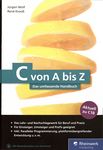 C von A bis Z : das umfassende Handbuch ; aktuell zu C18 /