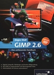 GIMP 2.6 : das umfassende Handbuch /