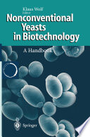 Nonconventional Yeasts in Biotechnology [E-Book] : A Handbook /