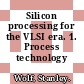 Silicon processing for the VLSI era. 1. Process technology /