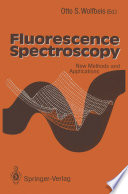 Fluorescence Spectroscopy [E-Book] : New Methods and Applications /