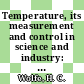 Temperature, its measurement and control in science and industry: symposium. 3 : Washington, DC, 28.10.54-30.10.54.