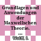Grundlagen und Anwendungen der Maxwellschen Theorie. 1 : ein Repetitorium.