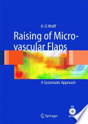 Raising of Microvascular Flaps [E-Book] : A Systematic Approach /