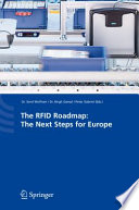 The RFID Roadmap: The Next Steps for Europe [E-Book] /