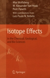 Isotope effects : in the chemical, geological, and bio sciences /