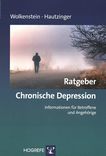 Ratgeber chronische Depression : Informationen für Betroffene und Angehörige /