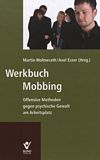 Werkbuch Mobbing : offensive Methoden gegen psychische Gewalt am Arbeitsplatz /